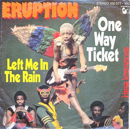 One way ticket - way, eruption